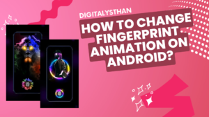 How to Change Fingerprint Animation on Android