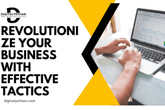 Revolutionize Your Business with Effective Tactics