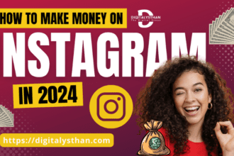 How to Earn Money from Instagram in 2024 - Best Ways
